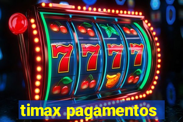 timax pagamentos